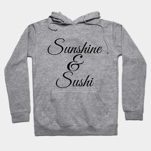 Sunshine & Sushi Coffee lover Coffee addict I love Coffee and Summer Hoodie by BoogieCreates